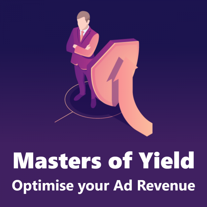 Masters of Yield: Webinar for Publishers to generate higher revenue