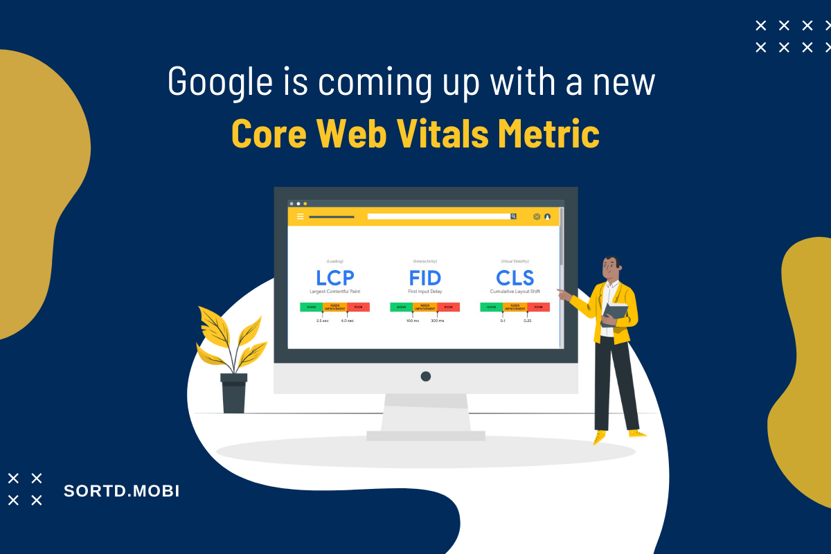 Google is Coming Up with a New Core Web Vitals Metric