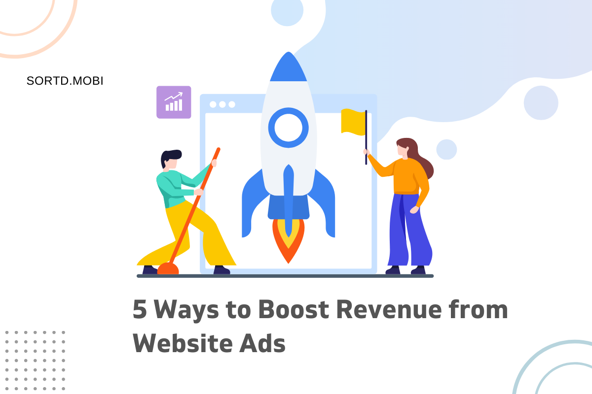 5 Ways to Boost Revenue from Website Ads