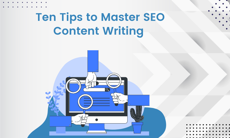 Ten tips to master SEO content writing