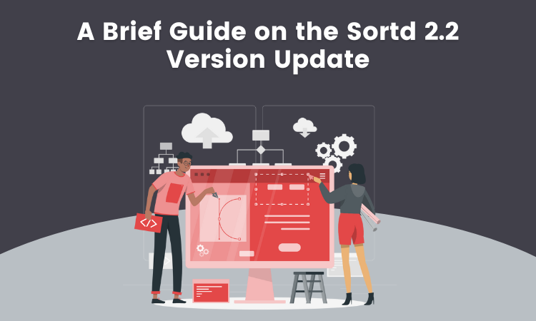 A Brief Guide on the SORTD 2.2 Version Update