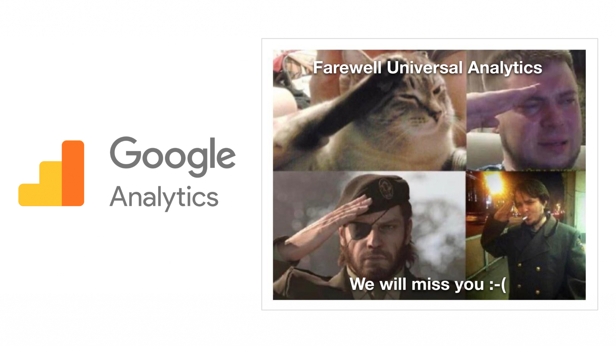 Farewell Universal Analytics : You were a good friend. We’ll miss you.